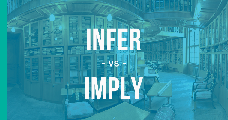 Imply Vs Infer How To Use Each Correctly EnhanceMyWriting